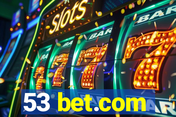 53 bet.com